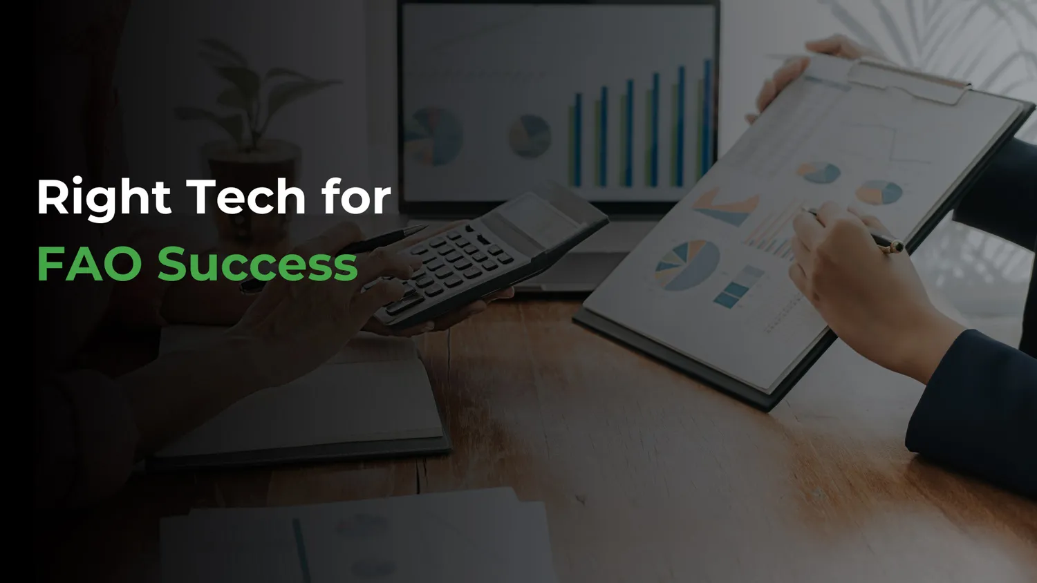 Right tools for success in finance and accounting outsourcing