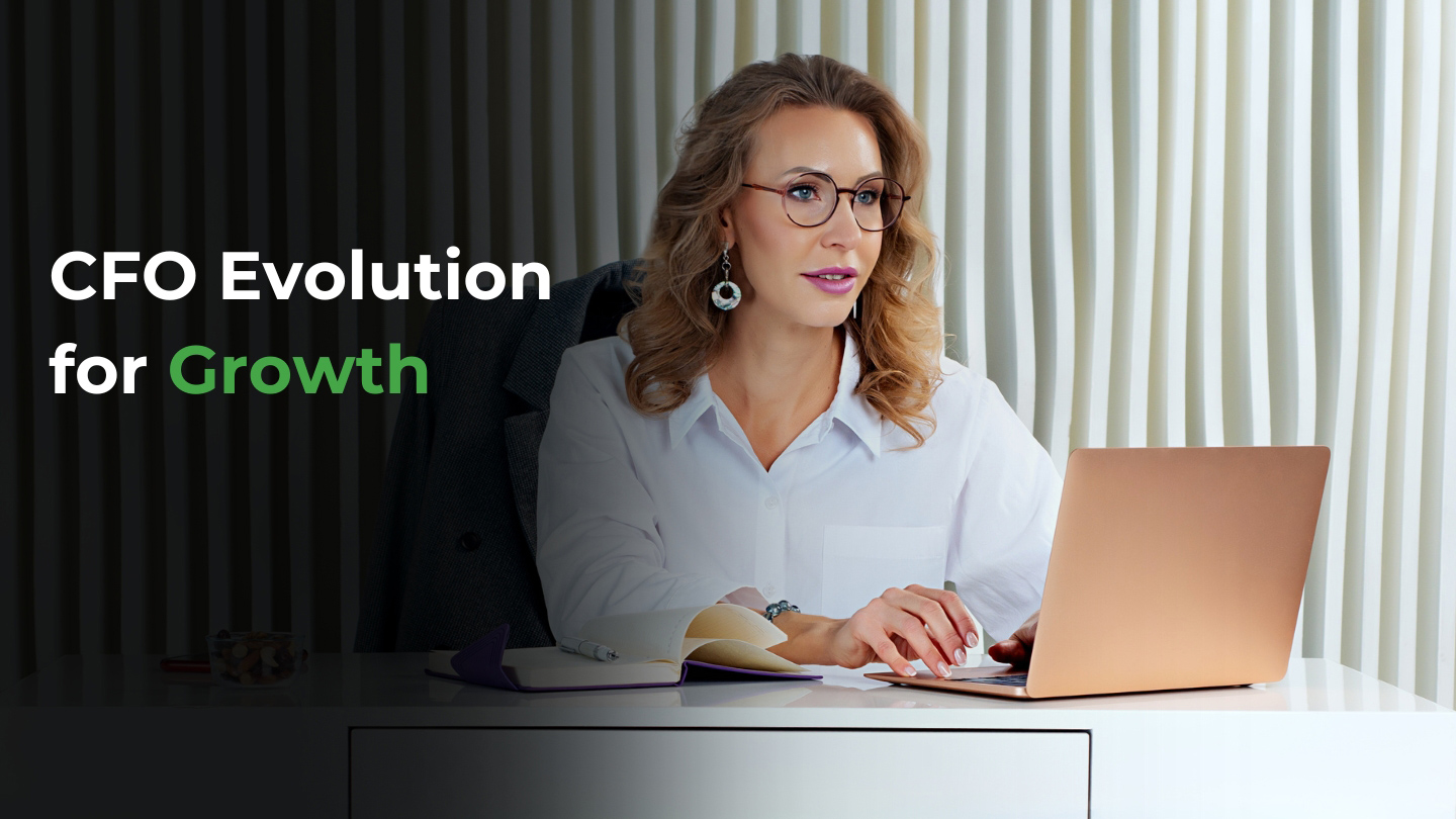 Strategic CFO guide to evolve from steward of architect to growth