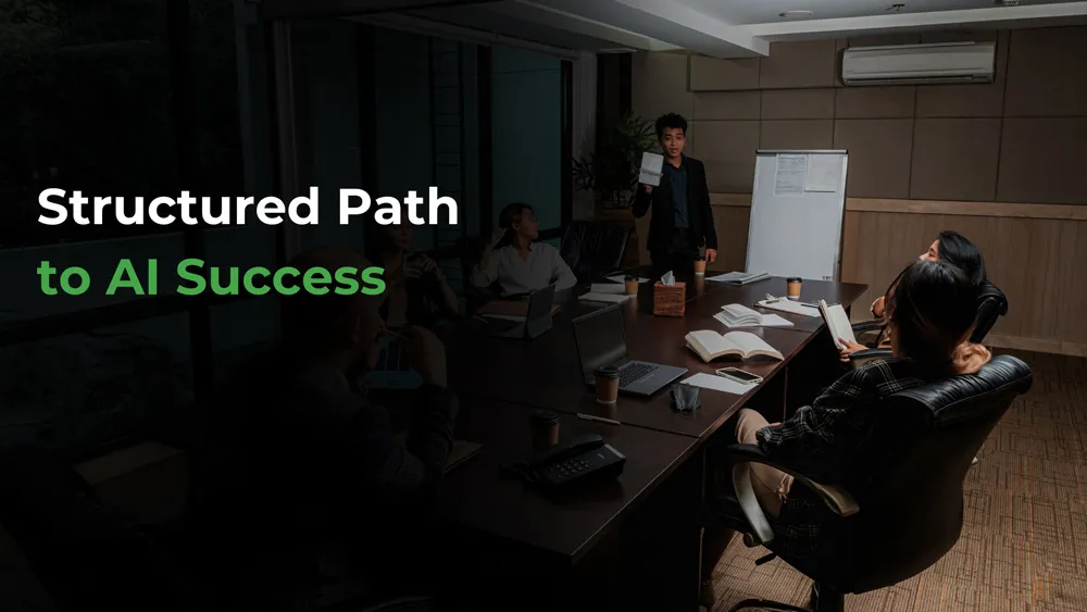 Structured path to AI success