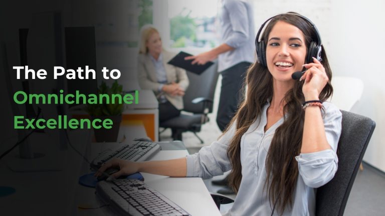 Path to Omnichannel Excellence