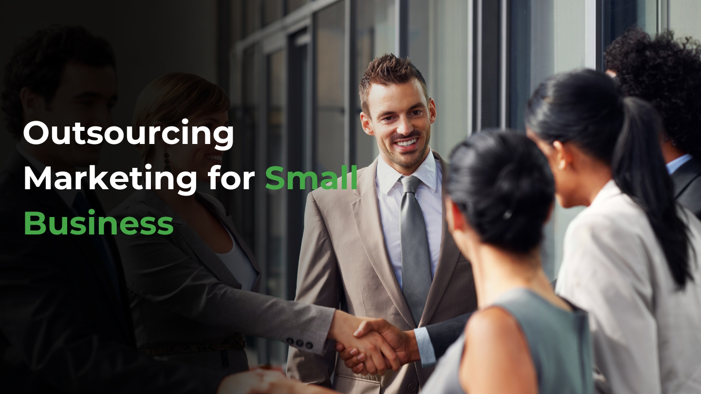 Outsourcing Marketing for Small Business