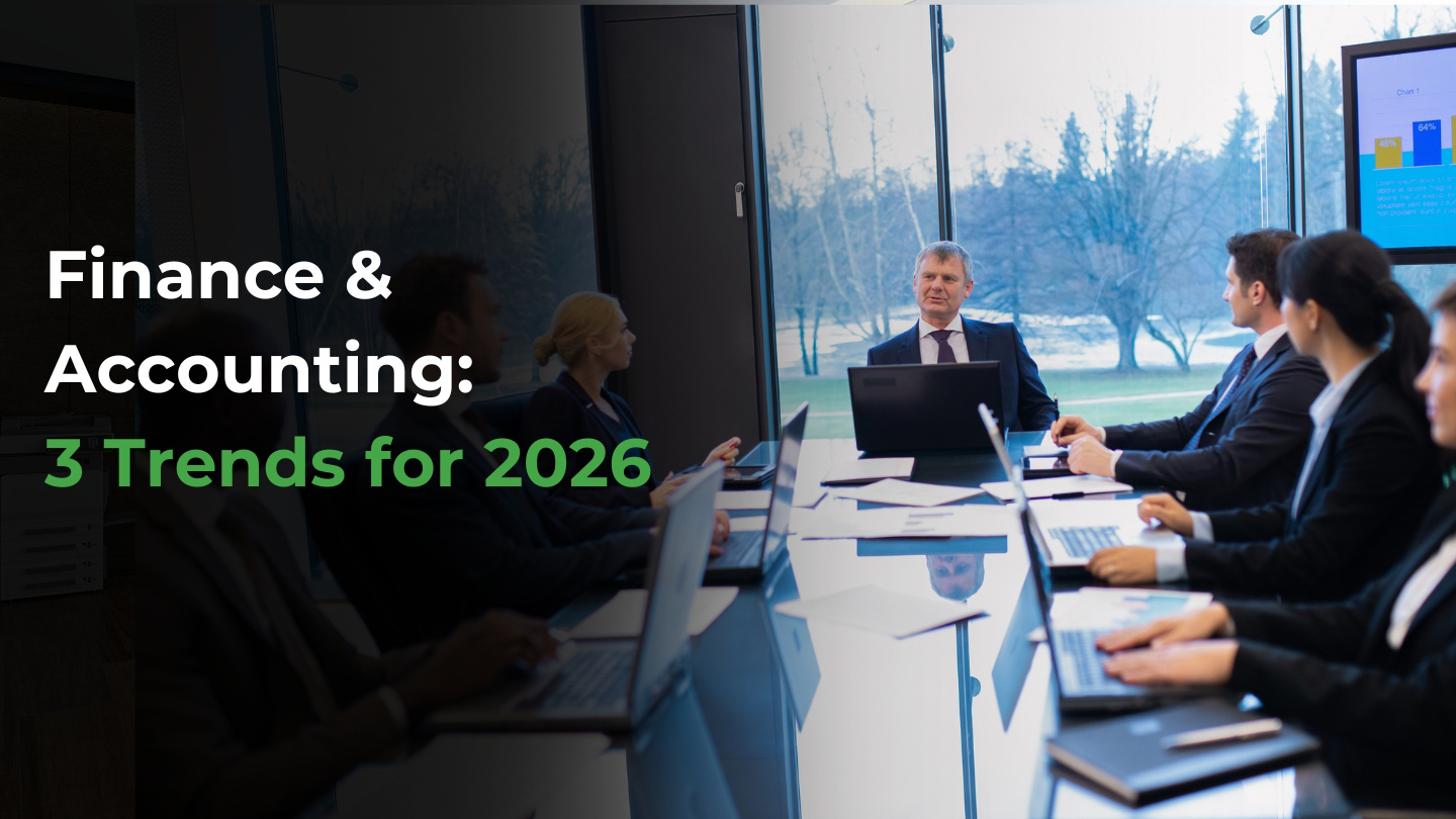 2026 Finance & Accounting: 3 Strategic Trends to Watch