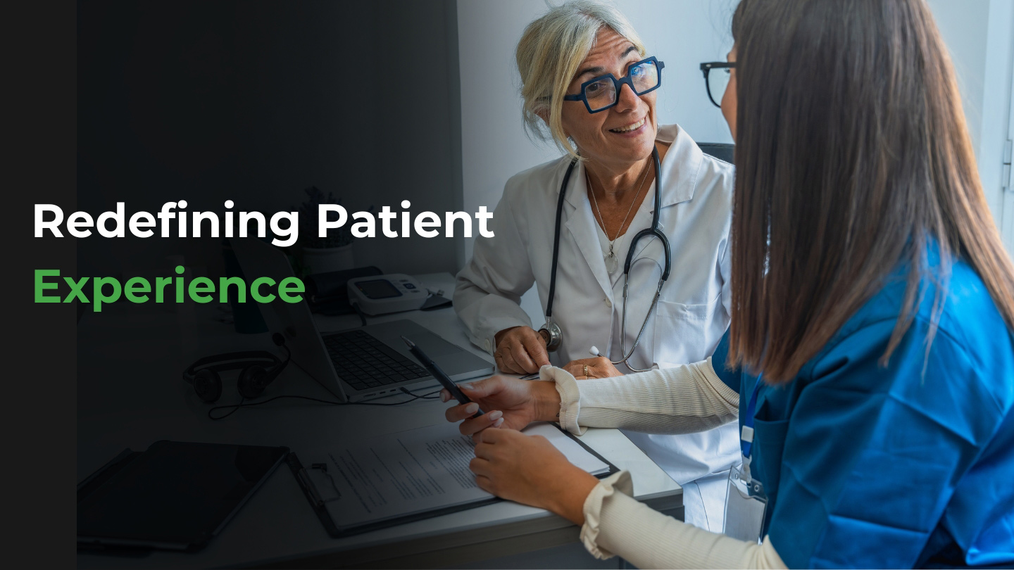 Redefining Patient Experience