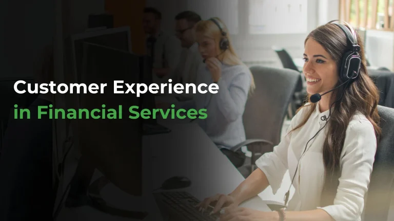 Customer Experience in Financial Services